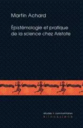 Couverture du produit · Epistemologie et science chez aristote