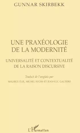 Couverture du produit · Une praxéologie de la modernité