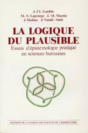 Couverture du produit · La logique du plausible : Essais d'épistémologie pratique en sciences humaines