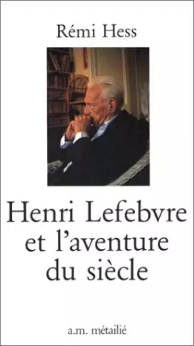 Couverture du produit · Henri Lefebvre et l'aventure du siècle