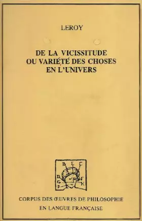 Couverture du produit · De la vicissitude ou variété des choses en l'univers