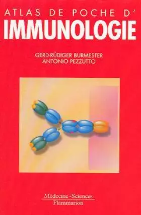 Couverture du produit · Atlas de poche d'immunologie : Bases, analyses biologiques, pathologies