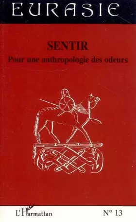 Couverture du produit · Sentir: Pour une anthropologie des odeurs