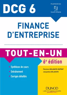 Couverture du produit · DCG 6 - Finance d'entreprise - 6e éd. - Tout-en-Un: Tout-en-Un