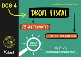 Couverture du produit · DCG 4. Droit fiscal en 73 sketchnotes et 20 applications corrigées: Réviser autrement et surmonter les difficultés de l'épreuve