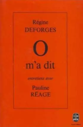 Couverture du produit · O m'a dit : Entretiens avec Pauline Réage