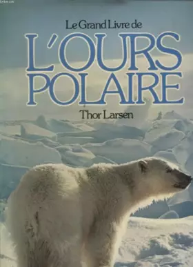 Couverture du produit · Le Grand livre de l'ours polaire
