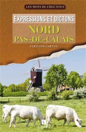 Couverture du produit · EXPRESSIONS ET DICTONS NORD - PAS DE CALAIS