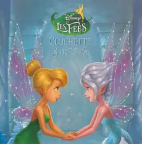Couverture du produit · La fée Clochette 4, Disney monde enchanté