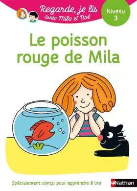 Couverture du produit · Regarde, je lis ! - Le poisson rouge de Mila - Lecture CP Niveau 3 (31)