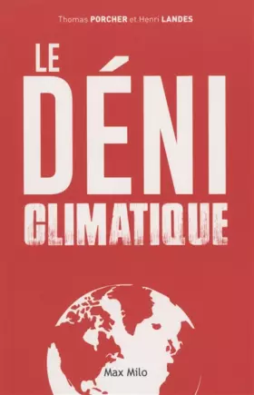 Couverture du produit · Le déni climatique