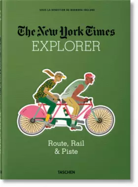 Couverture du produit · The New York Times Explorer. Route, Rail & Piste: Route, Rail & Piste