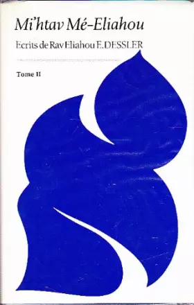 Couverture du produit · Mi'htav Mé-Eliahou - Ecrits de Rav Eliahou E.DESSLER - Tome 1