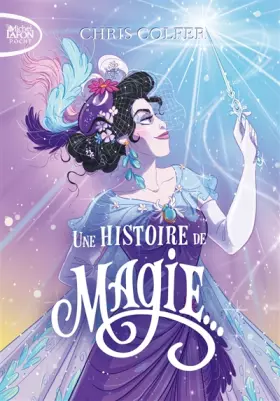 Couverture du produit · Une histoire de magie - tome 1 (1)