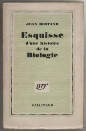 Couverture du produit · Esquisse d'ume histoire de la biologie