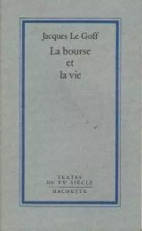 Couverture du produit · La Bourse et la vie : Economie et religion au Moyen Age