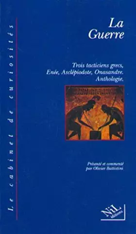 Couverture du produit · La guerre : Trois tacticiens grecs