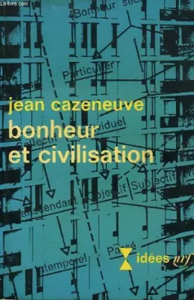 Couverture du produit · Bonheur et civilisation.