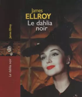 Couverture du produit · Le dahlia noir