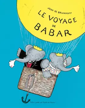 Couverture du produit · Le Voyage de Babar