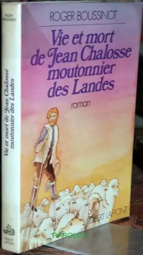Couverture du produit · Vie et mort de Jean Chalosse moutonnier des Landes