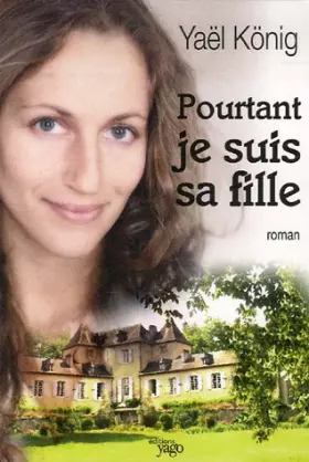 Couverture du produit · Pourtant je suis sa fille