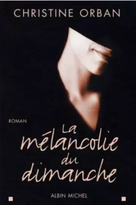 Couverture du produit · La Mélancolie du dimanche
