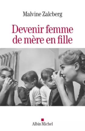 Couverture du produit · Devenir femme de mère en fille