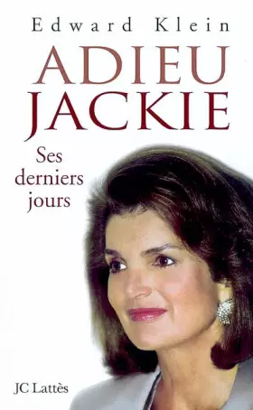 Couverture du produit · Adieu Jackie : Ses derniers jours