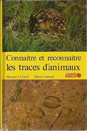 Couverture du produit · Connaître et reconnaître les traces d'animaux