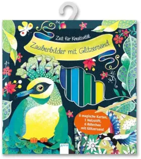 Couverture du produit · Zauberbilder mit Glitzersand: Zeit für Kreativität: Zeit für Kreativität / 6 Röhrchen mit Glitzersand