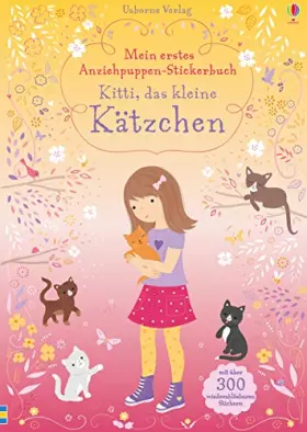 Couverture du produit · Mein erstes Anziehpuppen-Stickerbuch: Kitti, das kleine Kätzchen