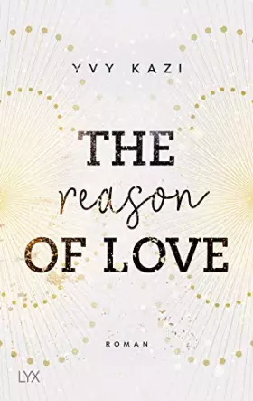 Couverture du produit · The Reason of Love (St. Clair Campus, Band 2)