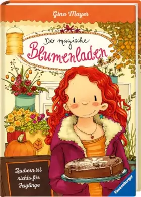 Couverture du produit · Der magische Blumenladen, Band 3: Zaubern ist nichts für Feiglinge (Bestseller-Reihe mit Blumenmagie für Kinder ab 8 Jahren)