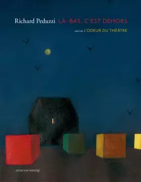 Couverture du produit · Là-bas, c'est dehors: suivi de L'Odeur du théâtre