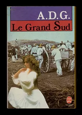 Couverture du produit · Le Grand Sud - A.D.G.