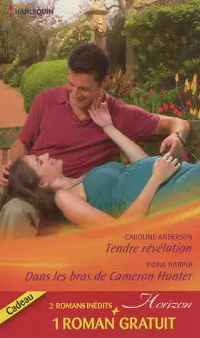 Couverture du produit · Tendre révélation - Dans les bras de Cameron Hunter - Le rêve d'une vie: (promotion)