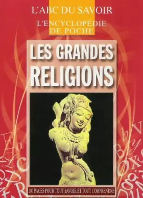 Couverture du produit · ABC du savoir, encyclopedie de poche les grandes religions