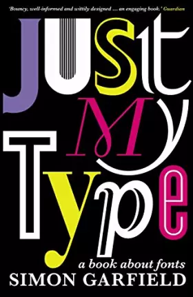 Couverture du produit · Just My Type: The original and best book about fonts