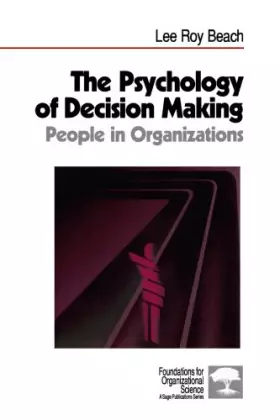 Couverture du produit · The Psychology of Decision-Making: People in Organizations (Foundations for Organizational Science)