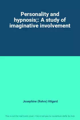 Couverture du produit · Personality and hypnosis: A study of imaginative involvement