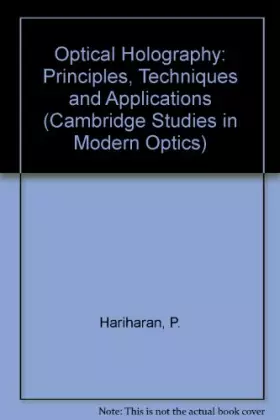 Couverture du produit · Optical Holography (Cambridge Studies in Modern Optics, Series Number 2)
