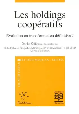Couverture du produit · Les Holding coopératifs : évolution ou transformation définitive