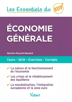 Couverture du produit · Les Essentiels du Sup : Economie générale: Cours - QCM - Exercices - Corrigés