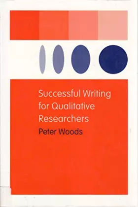 Couverture du produit · Successful Writing for Qualitative Researchers (Routledge Study Guides)