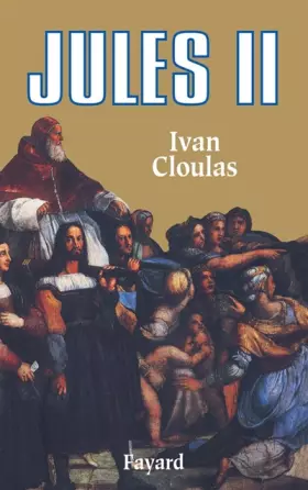 Couverture du produit · Jules II : Le Pape terrible