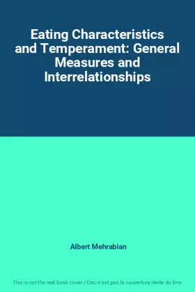 Couverture du produit · Eating Characteristics and Temperament: General Measures and Interrelationships