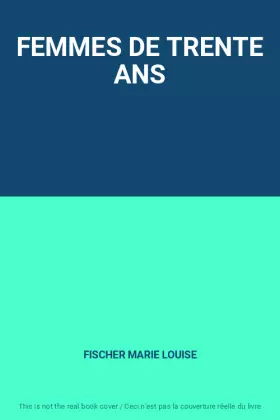 Couverture du produit · FEMMES DE TRENTE ANS