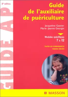 Couverture du produit · Auxiliaires de Puériculture : modules spécifiques 7 à 12