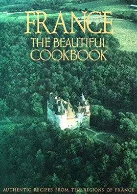 Couverture du produit · France: The Beautiful Cookbook